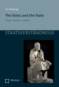 Enlarge image Cover: The Stoics and the State - Nomos