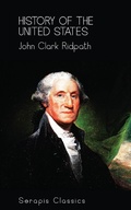 Cover: History of the United States (Serapis Classics) - Serapis Classics