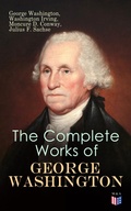 Cover: The Complete Works of George Washington - Madison & Adams Press