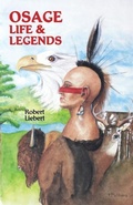 Cover: Osage Life and Legends - Teeter Creek Herbs Co