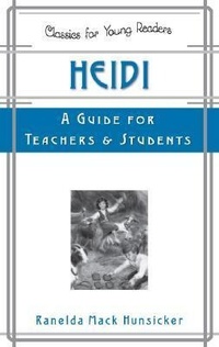 Enlarge image Cover: Heidi: A Guide for Teachers and Students - P & R Publishing Co (Presbyterian & Reformed)