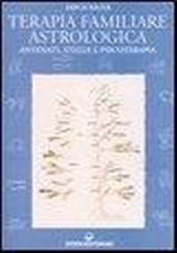 Abbildung von: Terapia familiare astrologica. Antenati, stelle e psicoterapia - Biblioteca astrologica;Edizioni Mediterranee