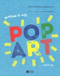 Cover: Pop art. Quaderni di arte - Libri ad arte;Franco Cosimo Panini