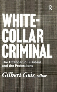 Enlarge image Cover: White-collar Criminal - Routledge
