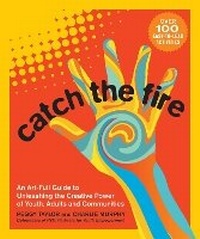 Enlarge image Cover: Catch the Fire - New Society Publishers