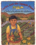 Cover: Carlos and the Squash Plant / Carlos y la Planta de Calabaza - Luna Rising