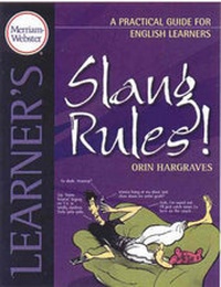 Enlarge image Cover: Slang Rules! - Merriam Webster,U.S.