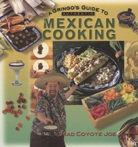 Abbildung von: A Gringo's Guide to Authentic Mexican Cooking - Northland Publishing