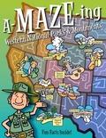 Cover: A-Maze-Ing Western National Parks & Monuments - Rising Moon Books for Young Readers