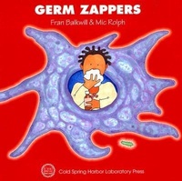 Enlarge image Cover: Germ Zappers - Cold Spring Harbor Laboratory Press,U.S.