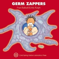 Enlarge image Cover: Germ Zappers - Cold Spring Harbor Laboratory Press,U.S.