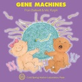 Cover: Gene Machines - Cold Spring Harbor Laboratory Press,U.S.