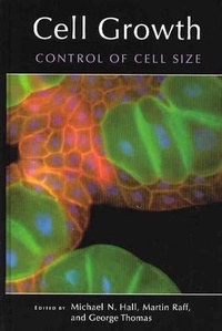 Enlarge image Cover: Cell Growth: Control of Cell Size - Cold Spring Harbor Laboratory Press,U.S.