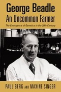 Cover: George Beadle, an Uncommon Farmer - Cold Spring Harbor Laboratory Press,U.S.