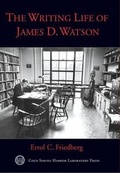 Cover: The Writing Life of James D. Watson - Cold Spring Harbor Laboratory Press,U.S.