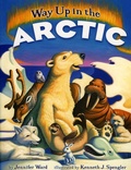 Cover: Way Up in the Arctic - Rising Moon Books for Young Readers