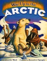 Enlarge image Cover: Way Up in the Arctic - Rising Moon Books for Young Readers