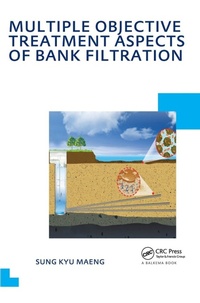 Enlarge image Cover: Multiple Objective Treatment Aspects of Bank Filtration - CRC Press