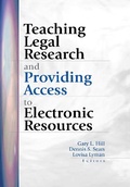 Cover: Teaching Legal Research and Providing Access to Electronic Resources - Routledge