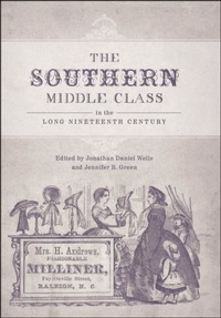 Enlarge image Cover: The Southern Middle Class in the Long Nineteenth Century - Zando - Hillman Grad Books