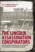 Cover: The Lincoln Assassination Conspirators - Princeton University Press