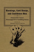 Cover: Blacklegs, Card Sharps, and Confidence Men - Princeton University Press