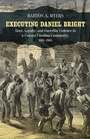 Cover: Executing Daniel Bright - University of Pennsylvania Press, Inc.