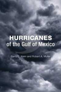 Abbildung von: Hurricanes of the Gulf of Mexico - Princeton University Press