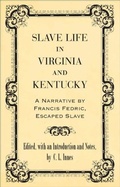 Cover: Slave Life in Virginia and Kentucky - Princeton University Press