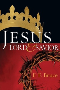 Abbildung von: Jesus: Lord & Savior - Inter-Varsity Press,US