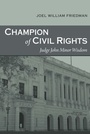 Cover: Champion of Civil Rights - Princeton University Press
