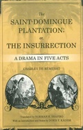 Cover: The Saint-Domingue Plantation; or, The Insurrection - Princeton University Press