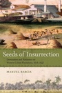 Cover: Seeds of Insurrection - Princeton University Press