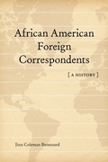 Cover: African American Foreign Correspondents - Princeton University Press