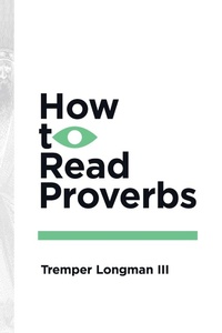 Enlarge image Cover: How to Read Proverbs - How to Read Series