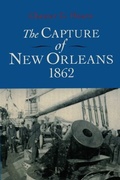 Cover: The Capture of New Orleans 1862 - Princeton University Press