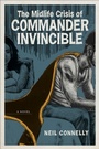 Cover: The Midlife Crisis of Commander Invincible - Zando - Crooked Media Reads