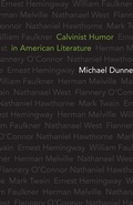 Cover: Calvinist Humor in American Literature - University of Pennsylvania Press, Inc.