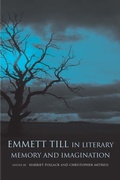 Cover: Emmett Till in Literary Memory and Imagination - University of Pennsylvania Press, Inc.