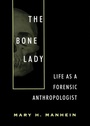 Cover: The Bone Lady - University of Pennsylvania Press, Inc.