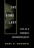 Cover: The Bone Lady - University of Pennsylvania Press, Inc.