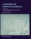 Cover: A History of French Louisiana - Princeton University Press