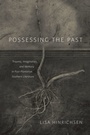 Cover: Possessing the Past - Zando - Hillman Grad Books