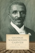 Cover: George Washington Carver - University of Pennsylvania Press, Inc.