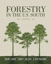 Abbildung von: Forestry in the U.S. South - LSU Press