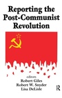 Cover: Reporting the Post-communist Revolution - Routledge