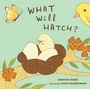Cover: What Will Hatch? - Bloomsbury Childrens Books