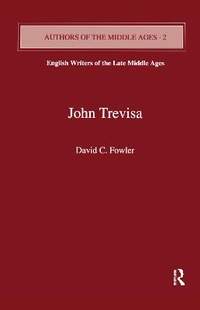 Enlarge image Cover: John Trevisa - Routledge