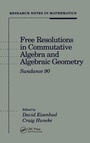 Cover: Free Resolutions in Commutative Algebra and Algebraic Geometry - CRC Press