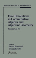 Cover: Free Resolutions in Commutative Algebra and Algebraic Geometry - CRC Press